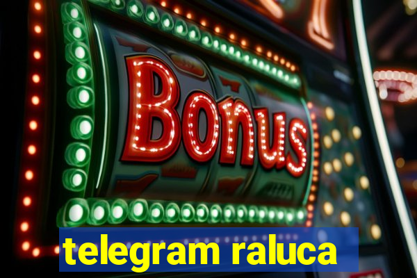 telegram raluca